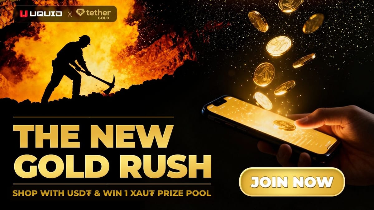 UQUID and Tether Present “The New Gold Rush”: Redefining Shopping Through Digital Gold Rewards