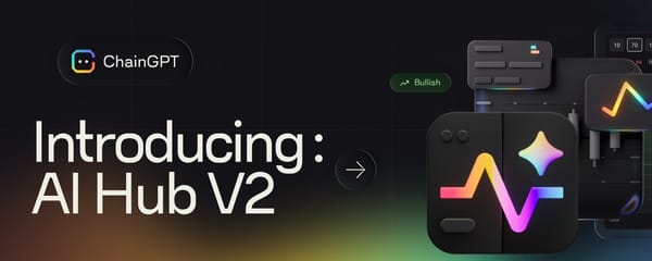 AI Hub V2: ChainGPT Evolved
